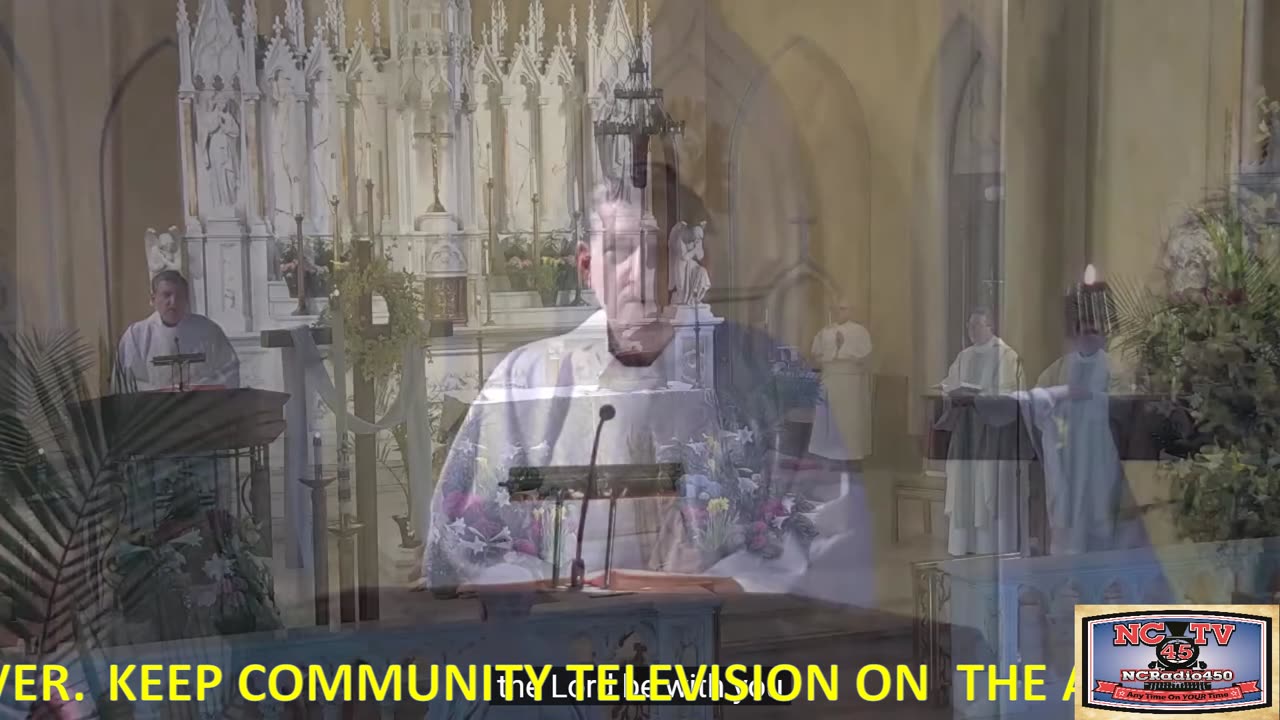 NCTV45 CATHOLIC MASS HOLY SPIRIT PARISH (ST MARY'S) 12:00 PM MONDAY APRIL 8 2024