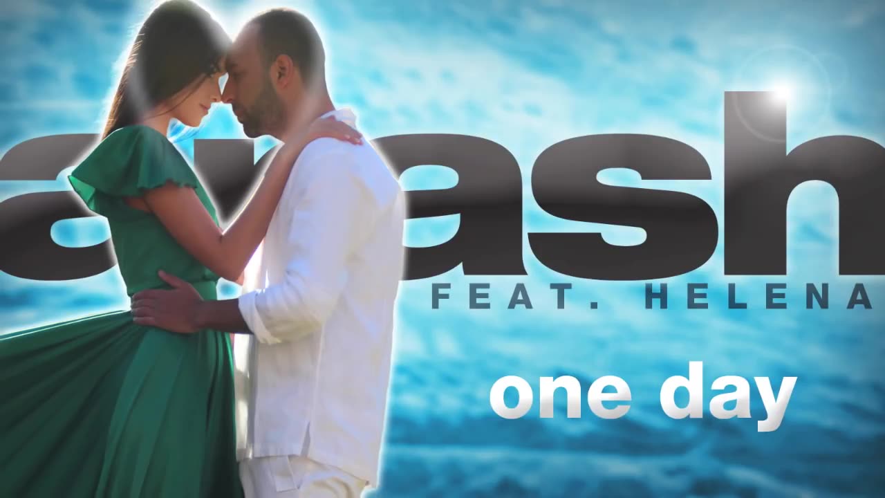 Arash feat. Helena - One Day--