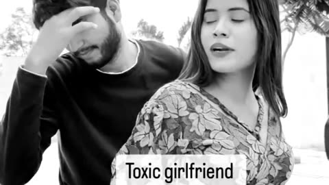 Toxic girlfriend