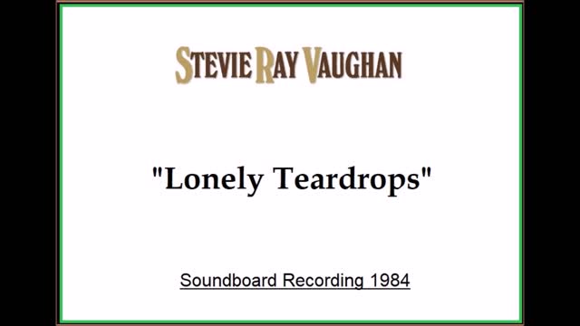 Stevie Ray Vaughan - Lonely Teardrops (Live in Honolulu, Hawaii 1984) Soundboard