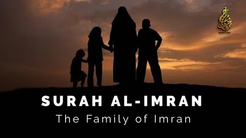 The Quran in English - Part 3 - The Family of Imran