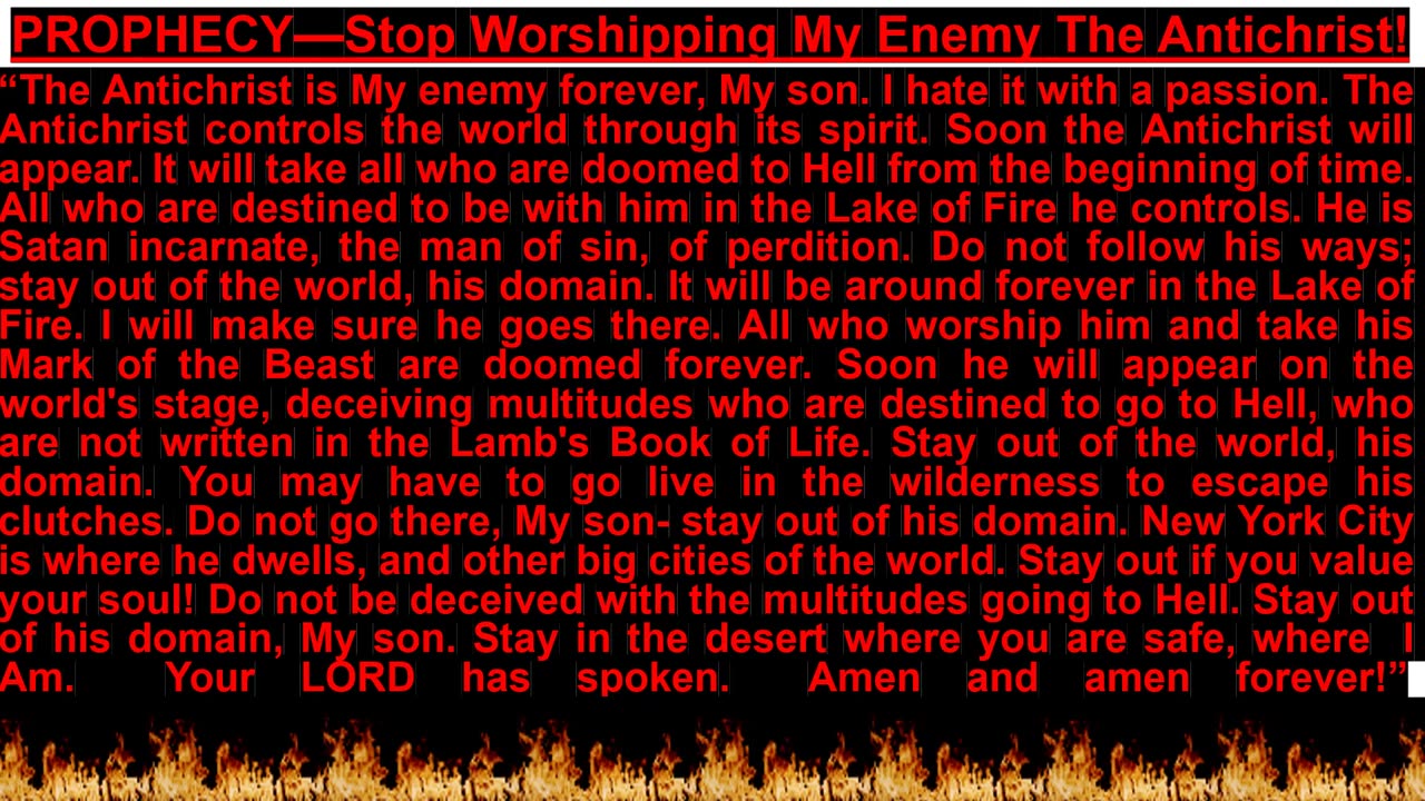 PROPHECY—Stop Worshipping My Enemy The Antichrist!