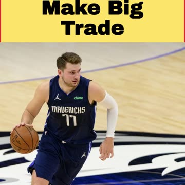 Dallas Mavericks Make Big Trade
