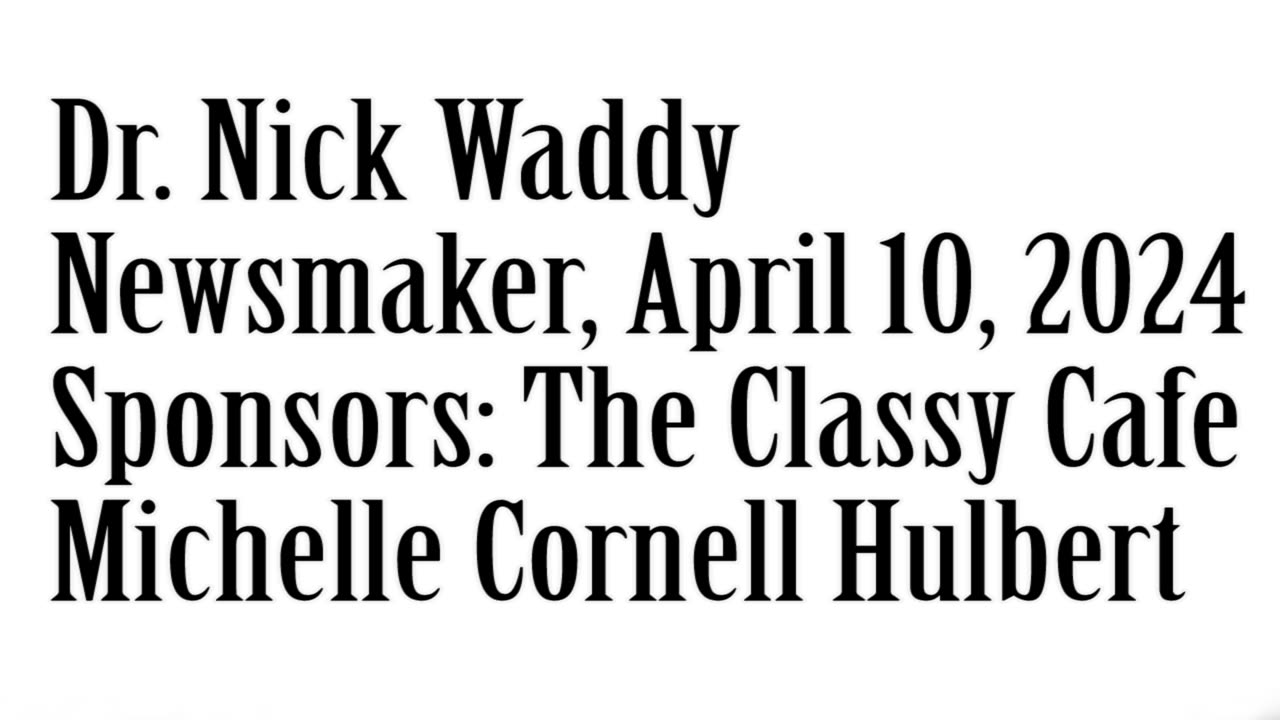 Wlea Newsmaker, April 10, 2024, Dr. Nick Waddy