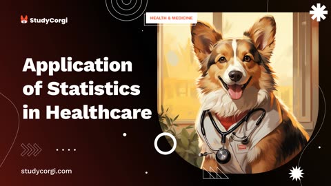 Application of Statistics in Healthcare - Research Paper Example