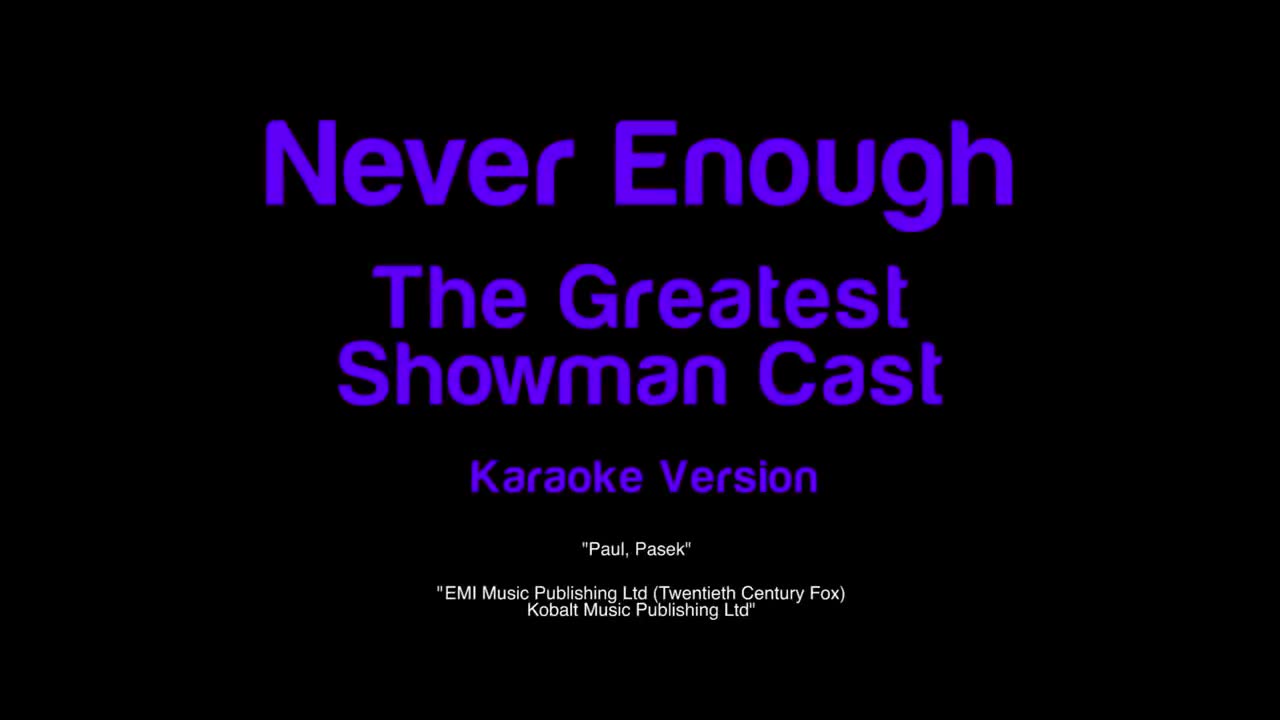 The Greatest Showman - Never Enough (Karaoke Version)