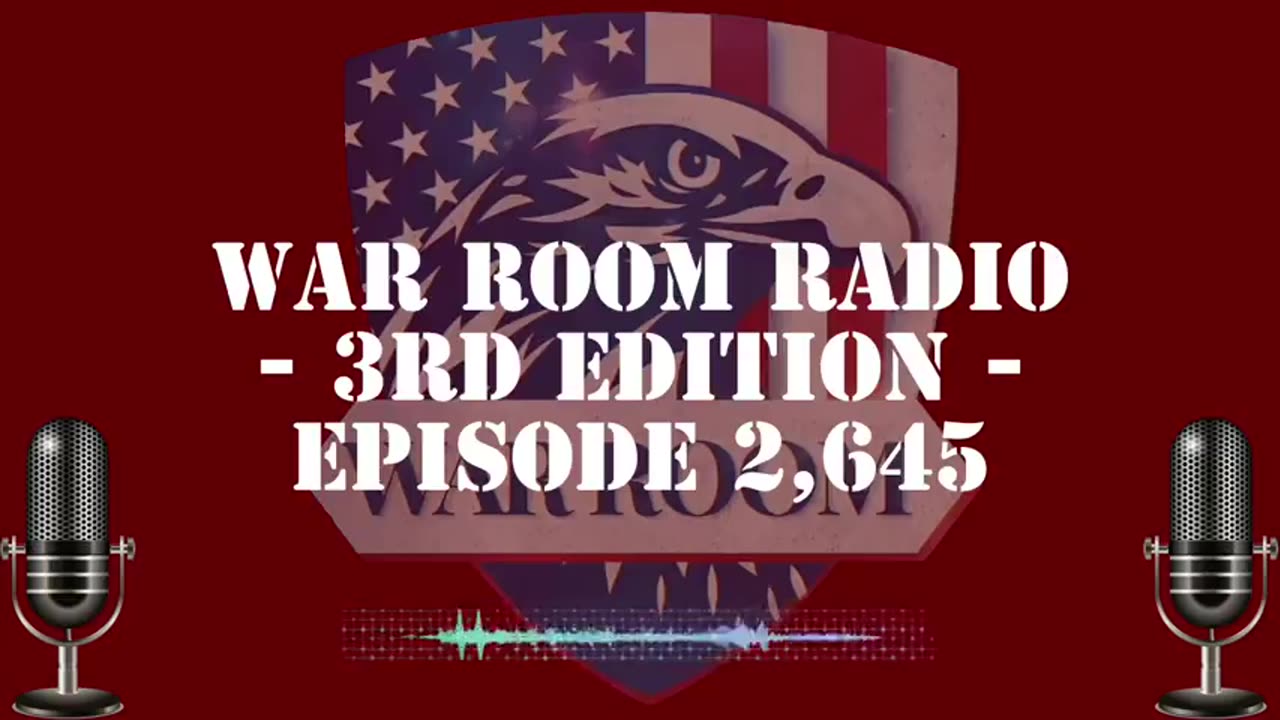STEVE BANNON'S WAR ROOM RADIO SPECIAL EPISODE2,645