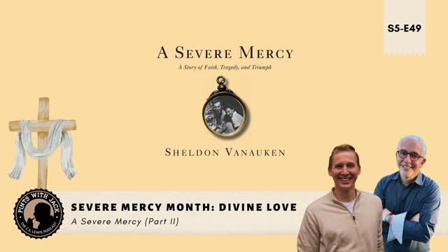 S5E49 – ASM – Severe Mercy Month (Part II): "Divine Love"