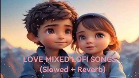 MIX MASHUP HINDI SONGS | LOFI SONGS | SLOWED + REVERB | MIND RELAX SONGS| REMIX HINDI LOFI SONGS|