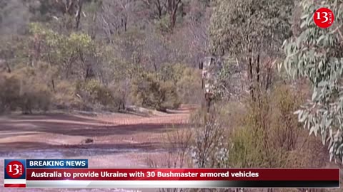 Australia to provide Ukraine with 30 Bushmaster armored vehicles