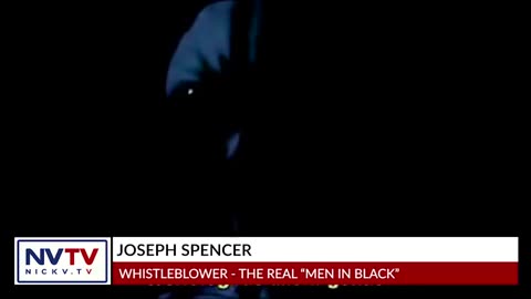 WHISTLEBLOWER JOSEPH SPENCER REVEALS THE REAL MEN IN BLACK