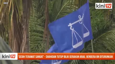 'Sedih teramat sangat' - Shahidan tutup bilik gerakan Arau, bendera BN diturun