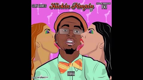 Clay James - Kickin Pimpin EP Mixtape