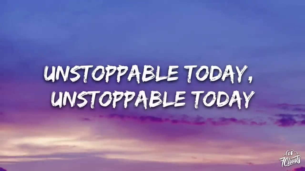 Sia - Unstoppable (Lyrics)