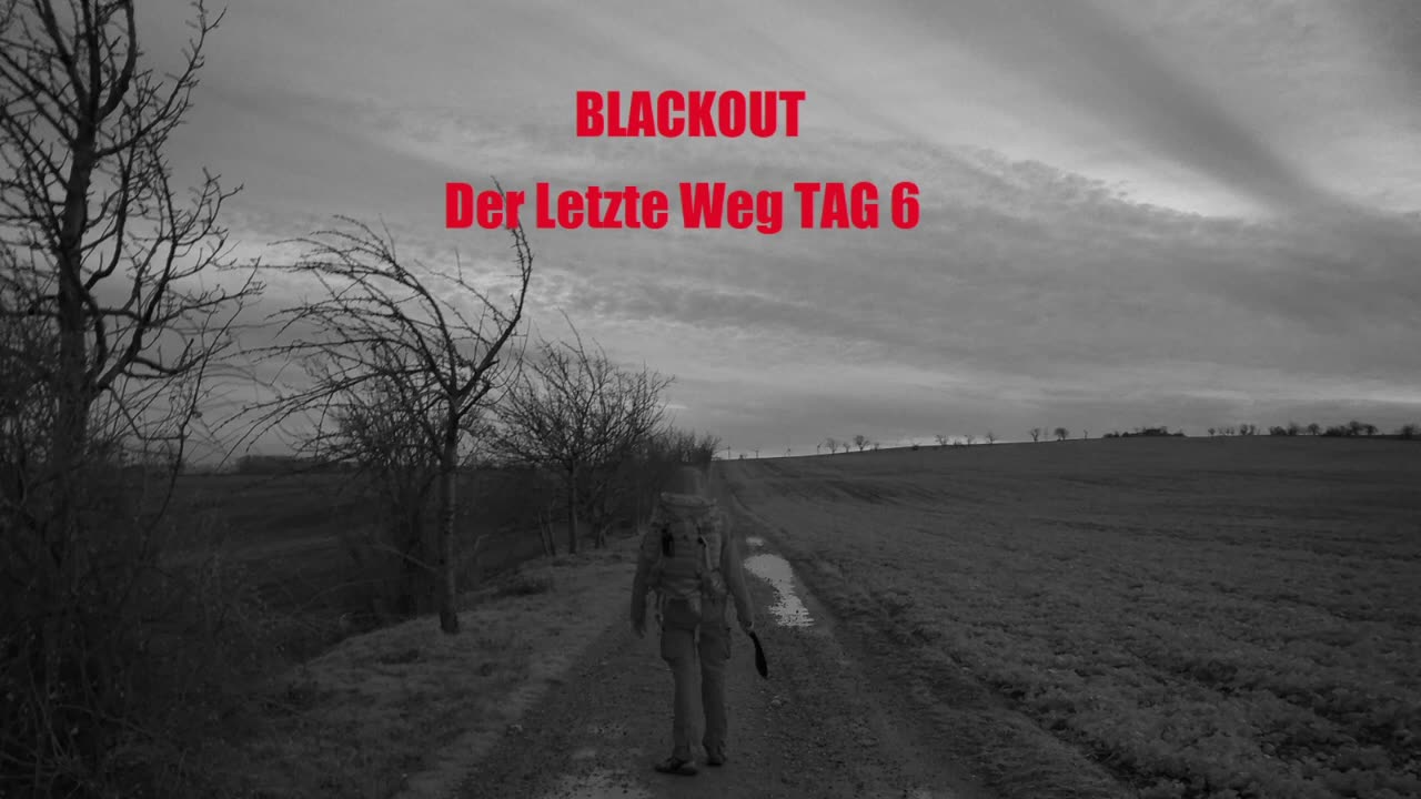 BLACKOUT DER LETZTE WEG TEIL 6