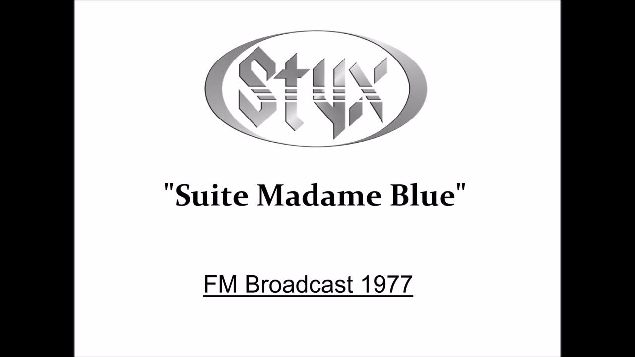 Styx - Suite Madame Blue (Live in Chicago 1977) FM Broadcast