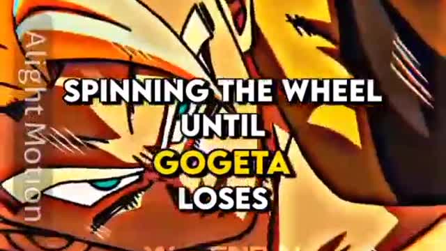 Spinning The Wheel Until Gogeta Loses