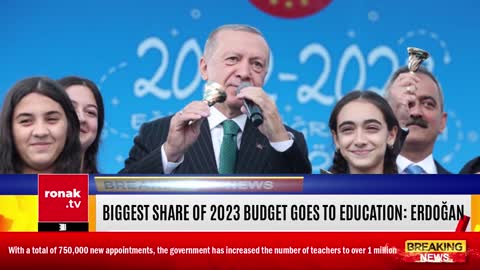 Biggest share of 2023 budget goes to education by Erdoğan in Turkey | Highlights | Ronak TV | News