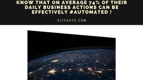 74% OF DAILY BUSINESS ACTIONS CAN BE EFFECTIVELY #AUTOMATED !