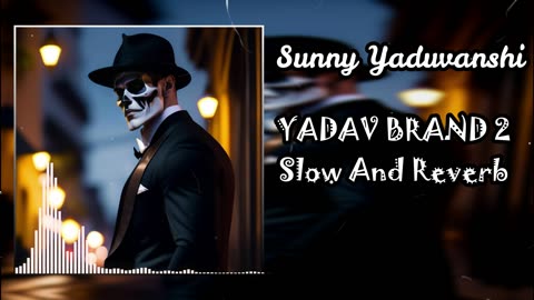 Yadav Brand 2 Song (Bass+Solved+Reverb+Boosted)