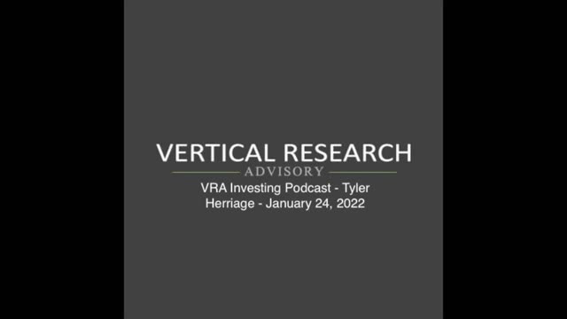 VRA Investing Podcast - Tyler Herriage - January 24, 2022