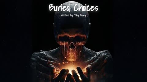 Buried Choices