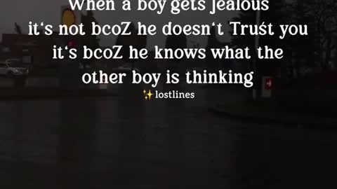 When a boy get jealous it not because he don't trust its because.........