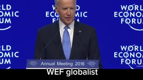 Biden is WEF - That's a different Biden than the one we are seeing now