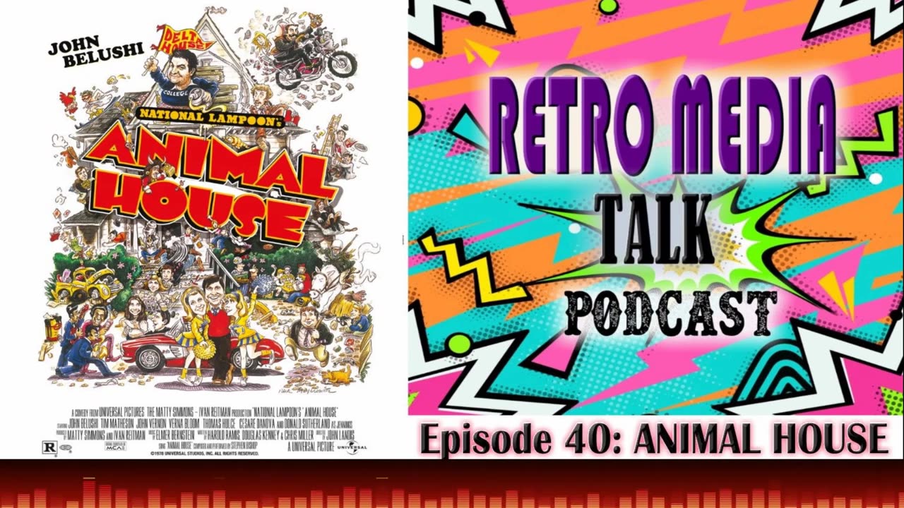 National Lampoon's ANIMAL HOUSE - Episode 40: Retro Media Talk | Podcast