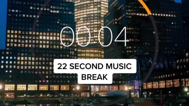 22 second music break