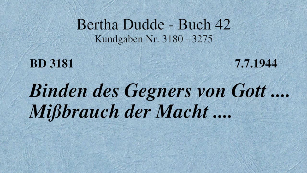 BD 3181 - BINDEN DES GEGNERS VON GOTT .... MIßBRAUCH DER MACHT ....
