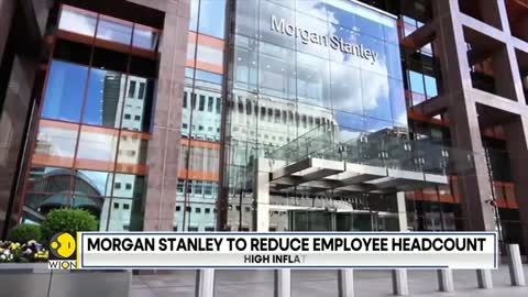 Morgan Stanley to reduce employee headcount in coming weeks as dealmaking slows