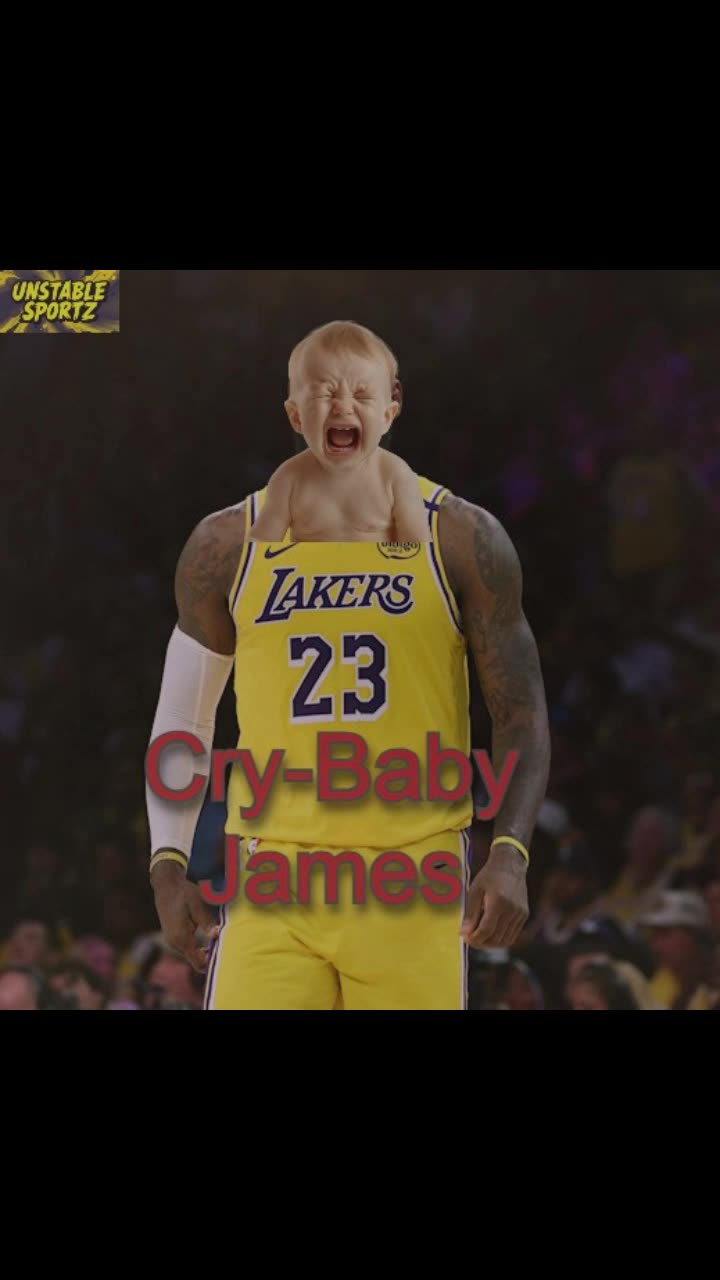 Lebron James is nothing but a cry baby