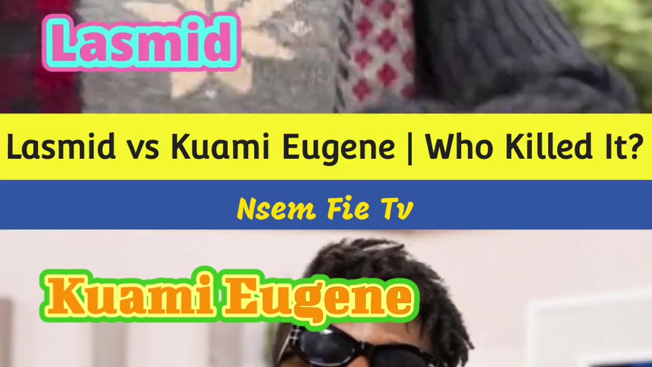 Kuami Eugene vs Lasmid | WHO KILLED IT