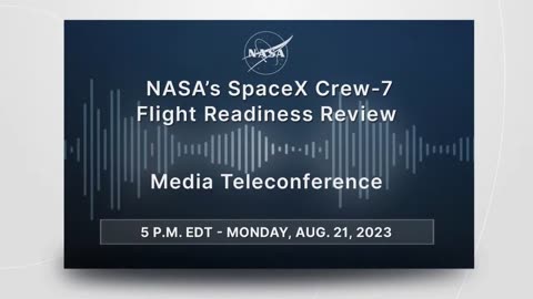 NASA's SpaceX Crew-7 Flight Readiness Review