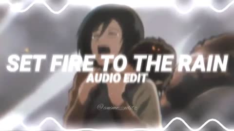 Set fire to the rain - adele [ edit audio ]