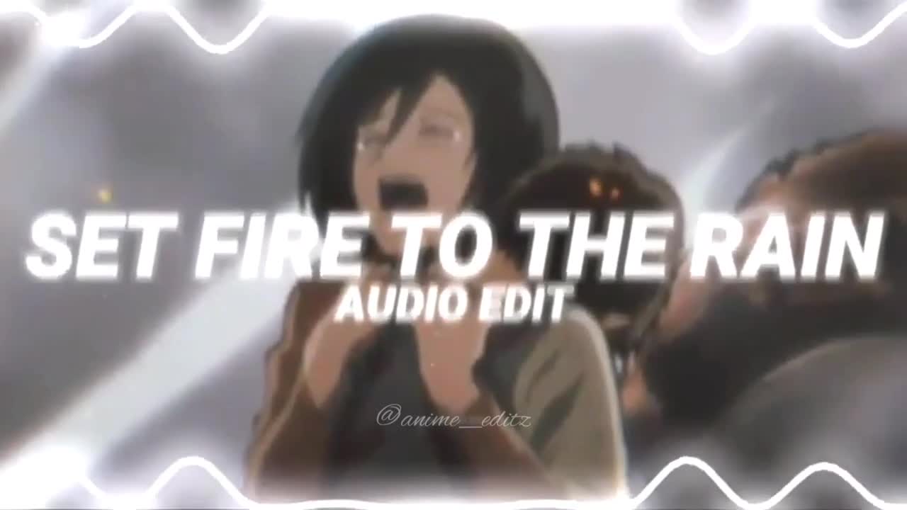 Set fire to the rain - adele [ edit audio ]