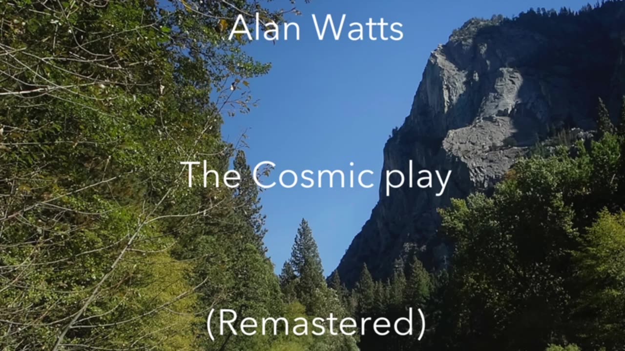 Alan Watts Talk - The Cosmic Play (buddhism)