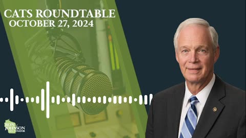 Sen. Johnson on Cats Roundtable 10.27.24