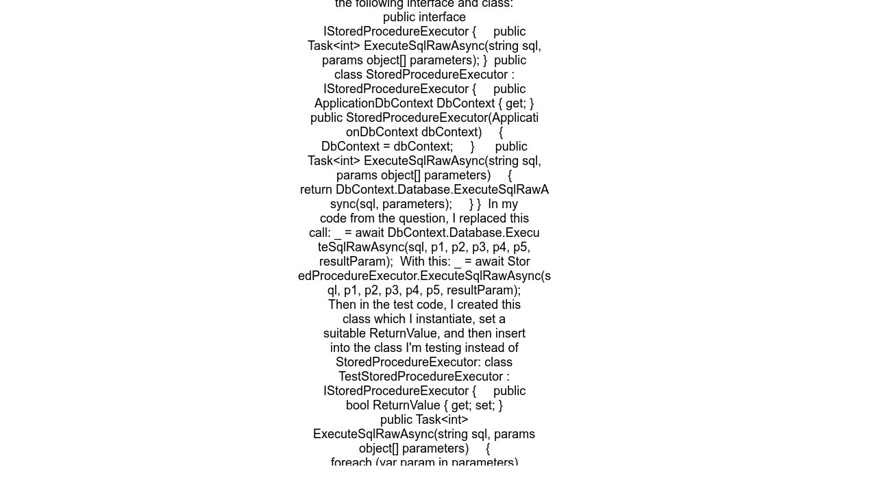 How to unit test a function in NET Core 31 that uses ExecuteSqlRawAsync to call a stored procedure