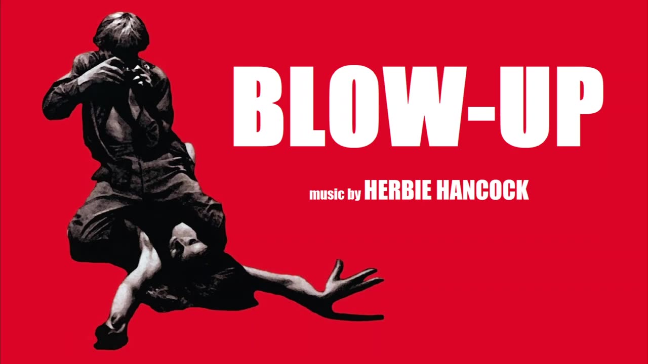BLOW-UP super soundtrack suite - Herbie Hancock