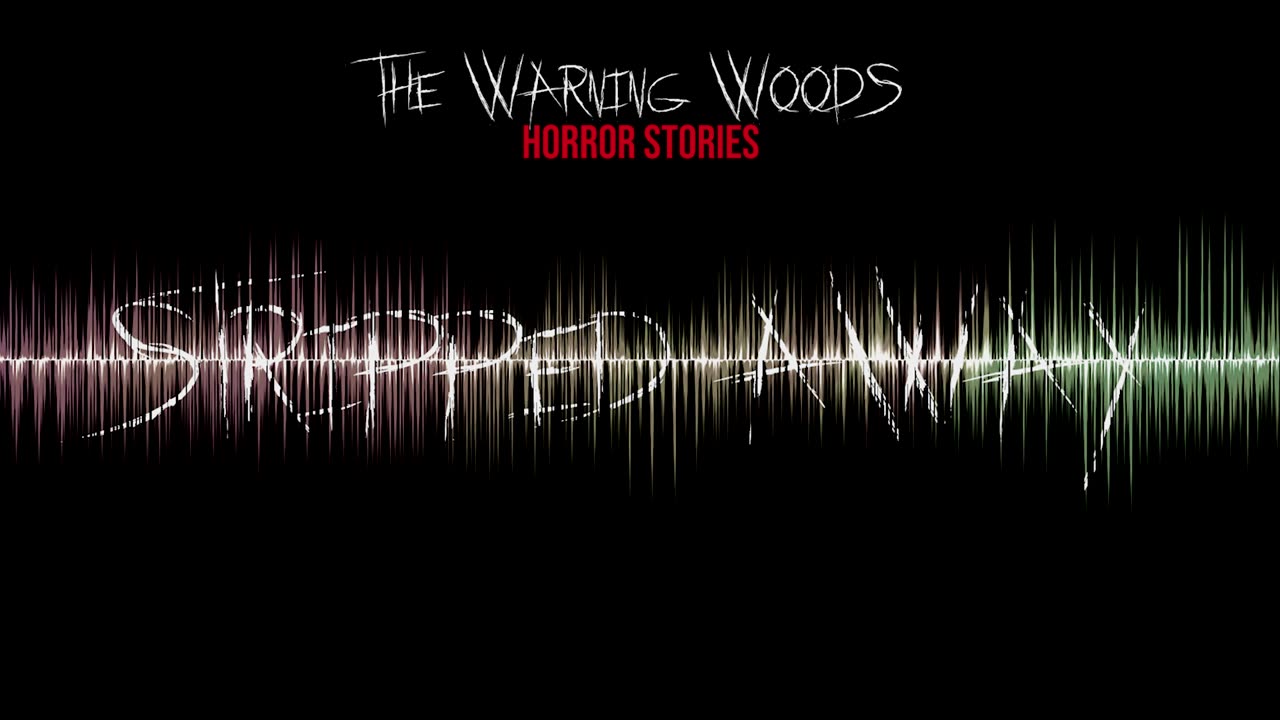 STRIPPED AWAY | Fictional found audio | The Warning Woods Horror and Scary Stories