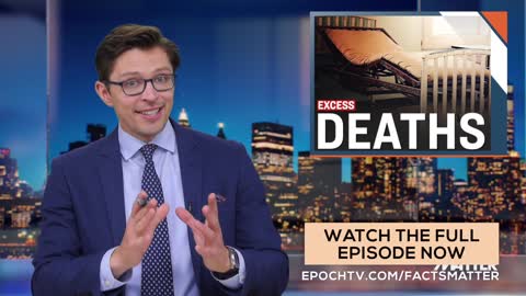 CDC’s Excess Death Report, Insurance Data Sounding Major Alarm Bells Trailer Facts Matter