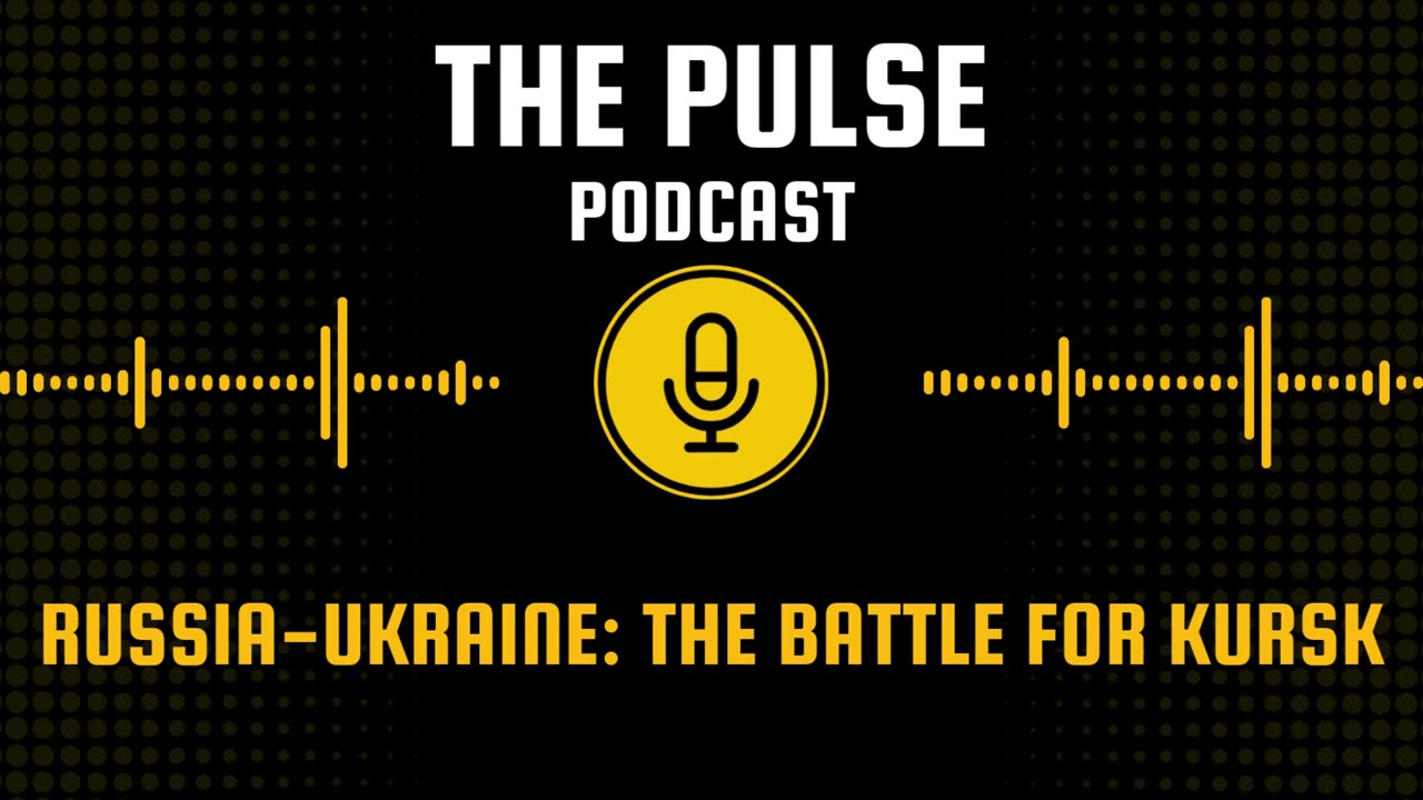 Russia-Ukraine: the battle for Kursk