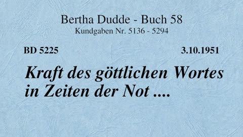 BD 5225 - KRAFT DES GÖTTLICHEN WORTES IN ZEITEN DER NOT ....