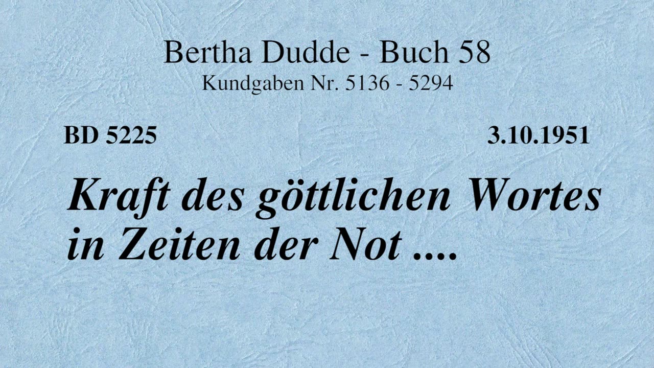 BD 5225 - KRAFT DES GÖTTLICHEN WORTES IN ZEITEN DER NOT ....