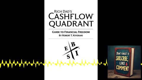 Deep Dive Podcast: Rich Dad’s CASHFLOW Quadrant, Rich Dad’s Guide to Financial Freedom