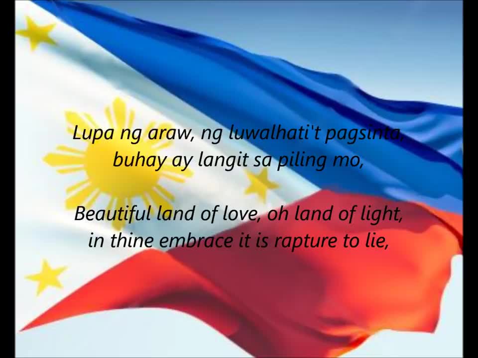 Philippine National Anthem - "Lupang Hinirang" (TL/EN)