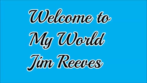 Welcome to My World Jim Reeves cover Matt Farage