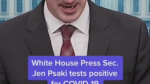 White House Press Sec.Jen Psaki tests positivefor COVID-19